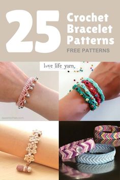 the 25 crochet bracelet patterns are featured in this page, with different designs and colors