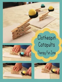 a collage of photos showing how to use clothespin catapults for therapy