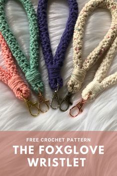 four crochet leashes with text overlay that says free crochet pattern the foxglove wristlet