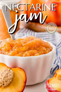 nectarine jam in a white bowl next to sliced peaches