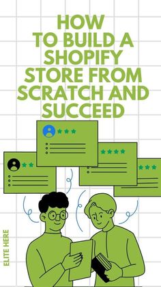 two men standing next to each other with the words how to build a shopify store from scratch and succed