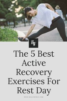 the 5 best active recovery exercises for rest day