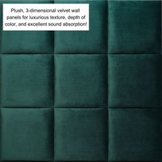 an upholstered green velvet headboard with the text push 3 - dimensional velvet wall panels for luxurious texture, depth of color, and excellent sound absorbing