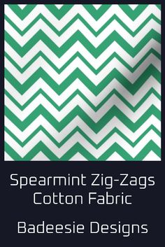 a green and white zigzag pattern with the words spearmint zig - zags cotton fabric