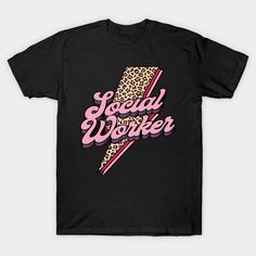 a black t - shirt with leopard print on the front and pink lettering that says social worker