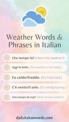 weather words & phrases in italian Words For Bad, Learn To Speak Italian, Weather Vocabulary, Travel Phrases, Weather Words