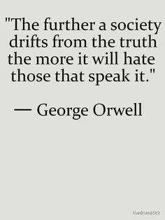 george orwell quote about the truth