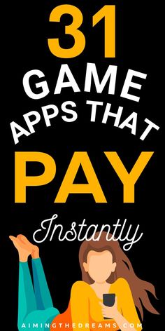 the text reads 31 game apps that pay instantly with an image of a woman lying on her stomach