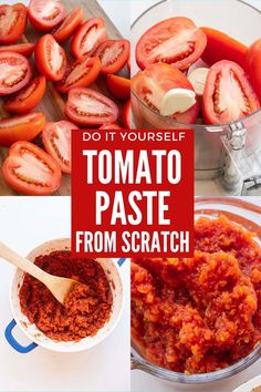 tomato paste from scratch and sliced tomatoes