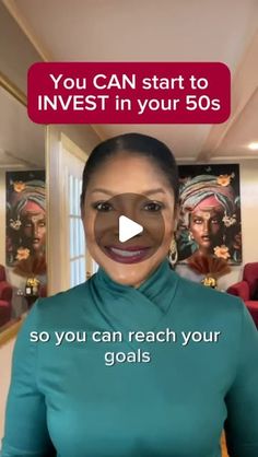 a woman in a green shirt with an ad on her face and the words you can start to invest in your 50s so you can reach your goals