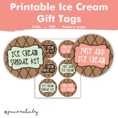 printable ice cream gift tags with the text, just add ice cream on them