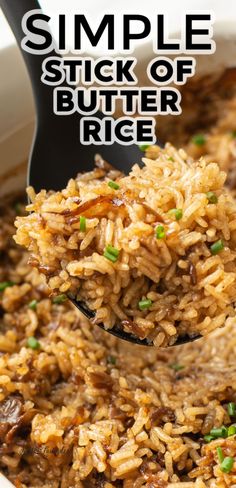 a spoon full of rice with the words simple stick of butter rice in it and green onions on top