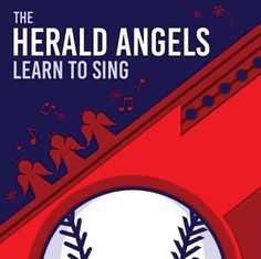 the herald angels learn to sing baseball