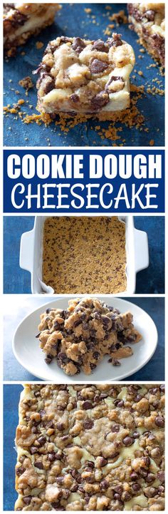 cookies dough and cheesecake are shown in this collage