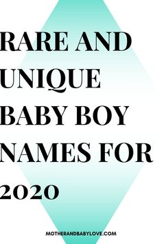 the words rare and unique baby boy names for 2020