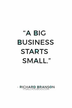 a quote from richard branson on the business start and small things that are important