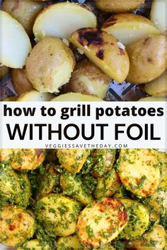 potatoes and broccoli with text overlay that says how to grill potatoes without foil