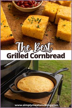 the best grilled cornbread recipe is made with only three ingredients and it's ready to be eaten