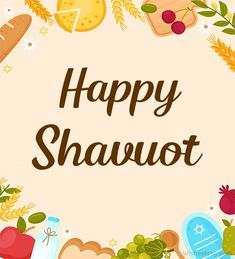 happy shavut greeting card with bread and fruits