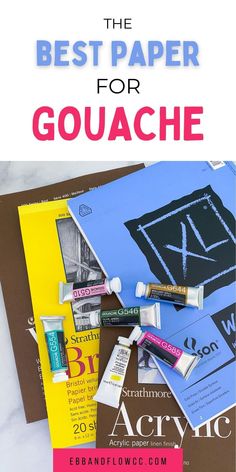 the best paper for gouache is on top of several books and magazines with text overlay