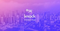 an aerial view of a city with the words knock efficiency is key in front of it