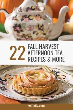 fall harvest afternoon tea recipe with pumpkins in the background and text overlay that reads, 22 fall harvest afternoon tea recipes & more