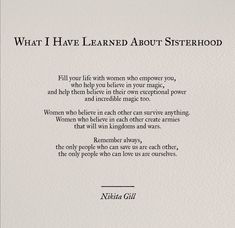 a poem written in black ink on white paper with the words what i have learned about sisterhood