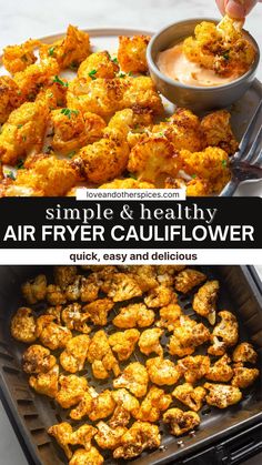 air fryer cauliflower is being served with dipping sauce