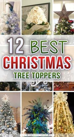 twelve christmas tree toppers with the words, 12 best christmas tree tops