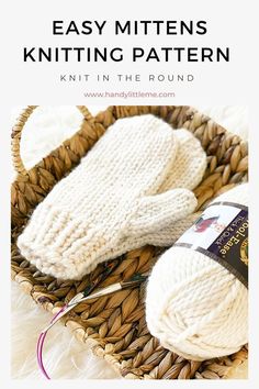 knitted mittens sitting in a basket with text overlay that says easy mittens knitting pattern