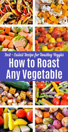 different types of roasting vegetables with text overlay