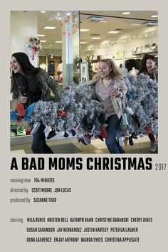 a bad mom's christmas movie poster with two women in front of a store