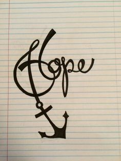 the word hope written in cursive writing with an anchor on top of it