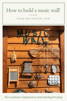 an outdoor classroom and backyard play area is featured in the magazine how to build a music wall