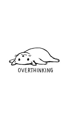 an animal that is laying down with the words overthinking on it's face