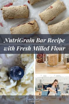 a collage of photos with text overlay that reads nutrigrain bar recipe at fresh milled flour