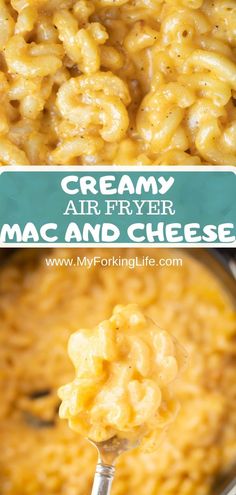 macaroni and cheese is being spooned into a bowl with the words creamy air fryer mac and cheese