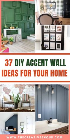 the words 37 diy accent wall ideas for your home on top of pictures of different rooms