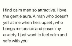 the text reads, i find calm men attractive i love the gentle aura man who doesn't yell at me when he upset