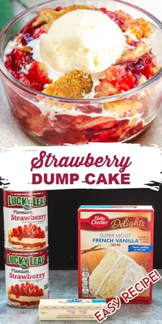 strawberry dump cake in a glass bowl with ice cream on top