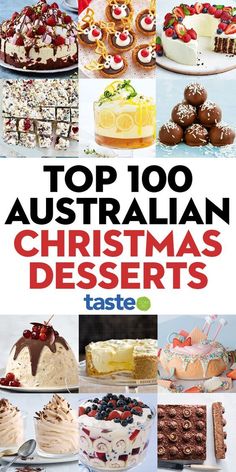 the cover of top 100 australian christmas desserts by tastee, with pictures of different cakes and pastries