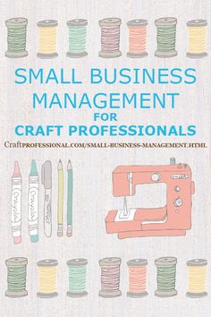 the cover of small business management for craft professionals, including sewing machines and thread spools