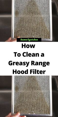 the words how to clean a greasy range hood filter are shown in two different pictures