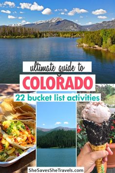 the ultimate guide to colorado's 22 bucket list activities, including eating and drinking