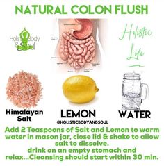 Natural Bowel Flush, How To Flush Out Your Bowels, Colon Flush, Water With Lemon, Lemon Diet, Detox Drinks Recipes, Healthy Detox, Natural Detox