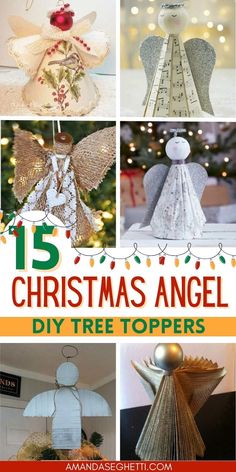 christmas angel diy tree toppers with text overlay that reads 15 christmas angel diy tree toppers