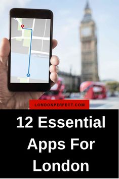 a person holding up a cell phone with the text, 12 essential apps for london