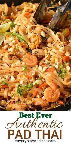 the best ever authentic pad thai noodles with shrimp and carrots in a skillet