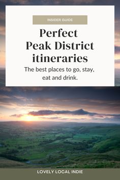 the cover of an insider guide to perfect peak district itineries, including mountains and fields