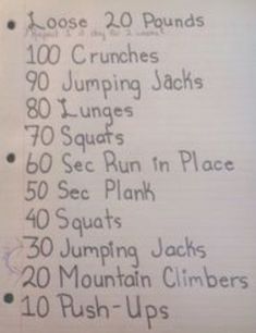 the workout plan is written in black ink on a white piece of paper that says, lose 20 pounds